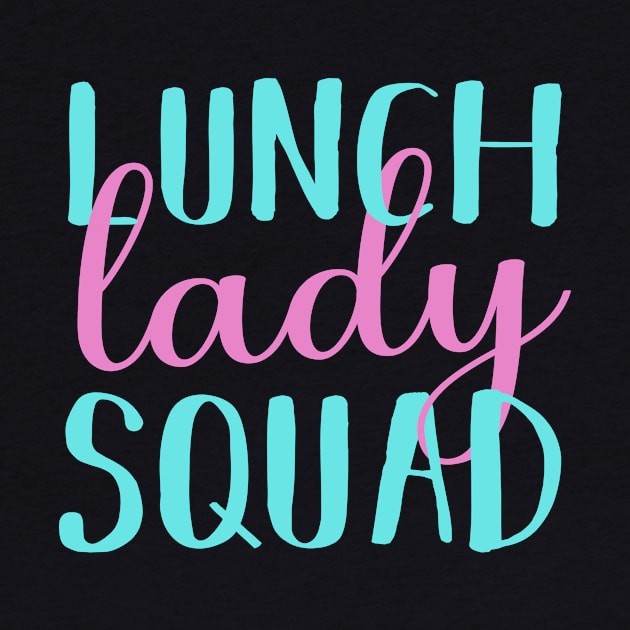 Lunch Lady Squad by TheDesignDepot